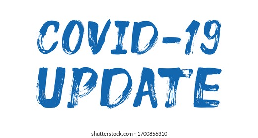 COVID-19 update text. Lettering Banner. Typographic sign. Coronavirus pandemic news label.