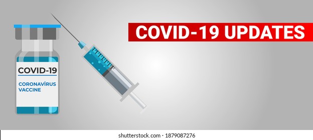 Covid-19 updates text on red stripe. Coronavirus news concept. Corona virus vaccine vial and syringe on isolated gray backgorund. Banner vector.