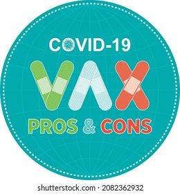 COVID19 Vaccination Pros and Cons for help reduce the risk of catching coronavirus Covid-19. Vax Vector sign.