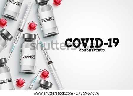 Covid-19 vaccination vector background. Covid19 coronavirus vaccine bottles and syringe injection tools for covid-19 immunization with space for text in white background. Vector illustration.
