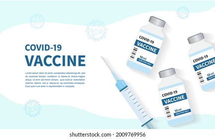 Covid-19 vaccine banner background. Syringe injection and vaccine bottle for covid19 immunization treatment. Design elements space for text. Vector illustration.