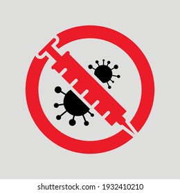 COVID-19 vaccine. Corona virus SARS CoV 2, elimination of the 2019 nCoV virus. Stop coronavirus, prohibition sign, victory over the epidemic with a vaccine. Isolated pictogram.