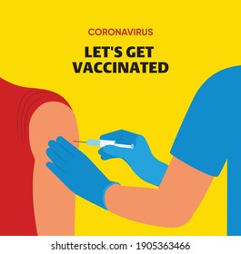 Covid-19 Vacctination Banner. Hand of medical staff injecting Covid-19 vaccine in syringe to arm muscle. Let's get vaccinated. Let's Stop Covid-19. Promotion. Encouragement. Vector Illustration