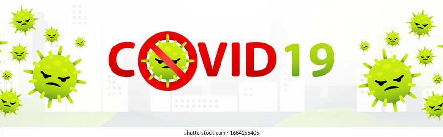 COVID-19 vector, Coronavirus, COVID-19's name vector with stop Coronavirus icon on infect city background. Stop COVID-19. Green virus. Kill COVID-19.