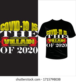 covid-19 is the villain of 2020-2019-2020 corona-virus t-shirt. Stay protected from 2019 Pestilence Novel Corona Virus T-shirt 2019 Novel corona virus t-shirt for man,women and children.