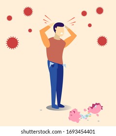 COVID-19 virus affects the material wellbeing of the population, Money ends through quarantine. Savings disappear because of unemployment. Panic moods. To break a piggybank is empty