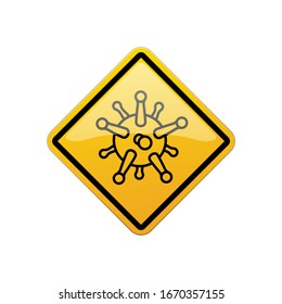 COVID-19 or 2019–nCoV virus warning sign. Isolated microbe on glossy yellow rounded square with black edging.