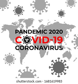 Covid-19, World map of Corona virus, Covid19 is spreading across the world. Pandemic 2020. Vector illustration.