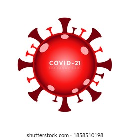 COVID-21 poster red icon, white text. Stop pandemic virus Coronavirus outbreak of COVID-19 symptoms of the disease. Corona Virus 2019-nCoV, nCoV is a single-stranded RNA virus. Warnings and quarantine