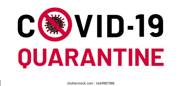 Covid-9 quarantine banner. Restrictive sign of isolation for set of medical measures that preventing spread of dangerous viral infection sars-cov-2, 2019-ncov. Health protection concept. Vector