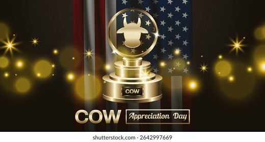 Cow Appreciation Day. Trophy, light and american flag. Suitable for posters, banners and social media. Dark background.