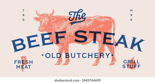 Cow, bull, beef meat, tag label. Template Meat Beef Tag Label. Vintage cow print, tag, label sketch ink pencil drawing. Butchery cow, bull, beef meat shop, text, typography. Vector Illustration