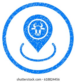 Cow Location grainy textured icon inside circle for overlay watermark stamps. Flat symbol with dirty texture. Circled vector blue rubber seal stamp with grunge design.