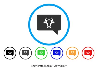 Cow Message vector rounded icon. Image style is a flat gray icon symbol inside a blue circle. Additional color versions are gray, black, blue, green, red, orange.