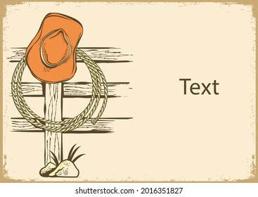 Cowboy American ranch background with cowboy hat and lasso on wood fence. Vintage Westerrn symbol hand drawn illustration on old paper texture for text