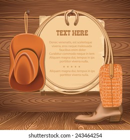 Cowboy background with Wild West cowboy boot and hat with old paper texture .Vintage vector illustration for text