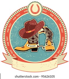 Cowboy boots and hat label on old paper texture.Vintage style