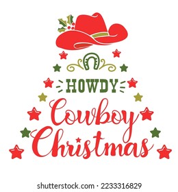 Cowboy Christmas tree with cowboy hat and holly berry and holiday text. Howdy Countryside new year card with western hat and Christmas tree stars decor isolated on white.