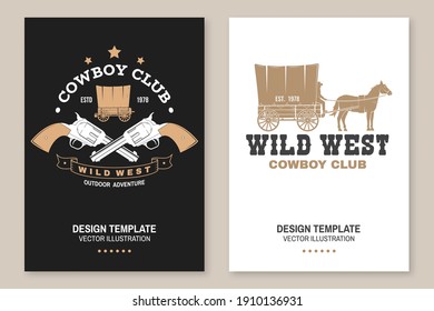 Cowboy club poster, flyer. Wild west. Vector. Concept for shirt, logo, print, stamp, tee with cowboy and covered wagon. Vintage typography design with western wagon silhouette.