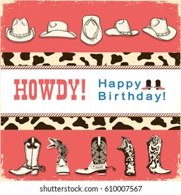 Cowboy happy birthday card with western hats and boots.Vector child card retro illustration