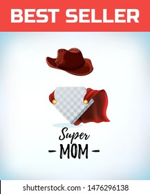 cowboy hat. Super mom. Supermom logo. Mother day concept. Card for Mom. Comic style. Cartoon Vector illustration.