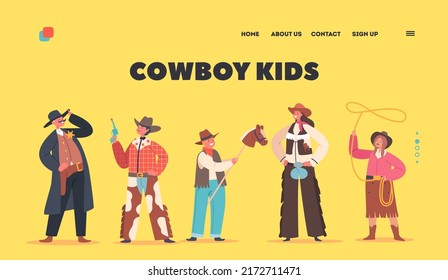 Cowboy Kids Landing Page Template. Boys and Girls Characters Wear Traditional Wild West Costumes and Hats. Western Personages. Festival, Game or Performance. Cartoon People Vector Illustration