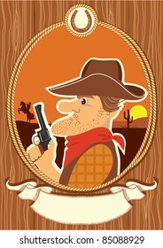 Cowboy portrait in decor rope frame.Vector color cartoons with scroll for text on wood texture