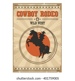 Cowboy Riding Wild Horse .Western Vintage Rodeo Poster With Cowboy And Text