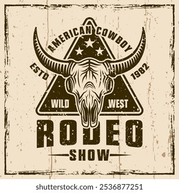 Cowboy rodeo show colored vector emblem or t-shirt print with buffalo skull. Illustration on background with grunge textures and frame vector illustration