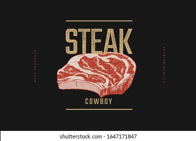 Cowboy steak vector illustration. Hand-drawn slice of meat tenderloin on black background. Concept of fresh farm products. Design element for menu, flyer, poster of butcher shop, market, restaurant.