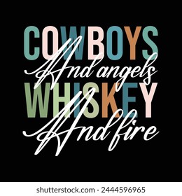 Cowboys And Angels whiskey and fire