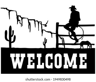 Cowboys silhouette. American Desert Cowboy welcome sign with desert  and cactuses. Vector Black silhouette of Arizona Desert Graphic illustration isolated on white