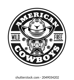 Cowboys vector vintage round emblem, label, badge or logo in monochrome style isolated on white background