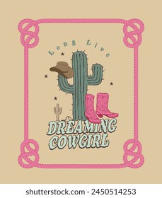 Cowgirl Stiefel und Westernhut. Kaktus mit Topographie .T-Shirt oder Poster Design von Long Live Cowgirls. Cowgirl Stiefel mit Westernhut und Seil.