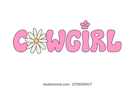 Cowgirl groovy lettering and daisy flowers. Vector illustration in retro style