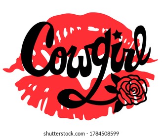 Letras manuscritas de niña. Cowgirl Ilustración vectorial imprimible con labios rojos de mujer. Moderna caligrafía Texto con decoración de Wild West