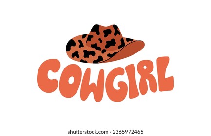 Cowgirl lettering and cowboy hat on isolated background. Vector flat illustration in retro groovy style