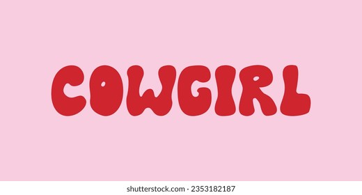 Cowgirl lettering word in groovy style. Vector illustration on isolated background.