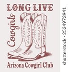 Cowgirl long live boot t shirt design, cowboy Boot Vector Graphic. Western desert artwork for t shirt, Arizona desert dream, wild west artwork fort t shirt, sticker, poster, graphic print