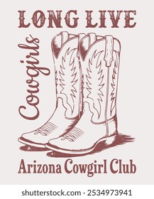 Cowgirl projeto de bota longa ao vivo t camisa, vaqueiro Boot Vetor Graphic. Deserto ocidental arte para t shirt, Sonho do deserto do Arizona, selvagem oeste arte forte t shirt, adesivo, cartaz, impressão gráfica