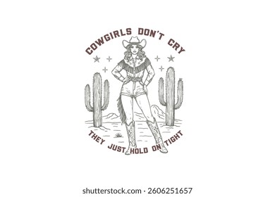 Cowgirls don't cry they just hold on tight, Vintage Western Cowgirl Sublimation T Shirt Design	