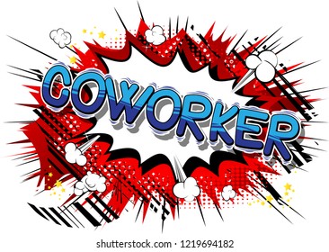 Coworker - Vector illustrated comic book style phrase.