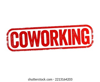 Coworking is an arrangement in which workers of different companies share an office space, text stamp concept background