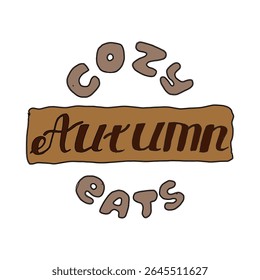 Cozy Autumn Eats Hand Lettering Whimsical Seasonal Quote Design