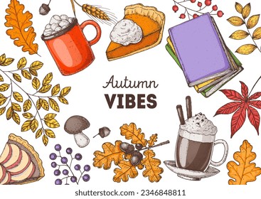 Cozy Autumn frame. Hand drawn vector illustration. Design elements. Set of twigs, berries, books, acorn, coffee, pieces of cake.