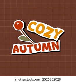 Cozy autumn graphic with retro typography and red berry. Hand drawn fall paper cut out vector sticker for collage