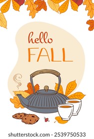 cozy autumn postcard with kettle, cups of tea, and cookies with orange fall leaves. "Hello Fall" text evokes warmth, perfect for seasonal invitations or greetings, for poster, banner, fall designs.