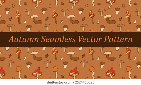 Cozy Autumn Seamless Vector Pattern: Mushrooms and Acorns