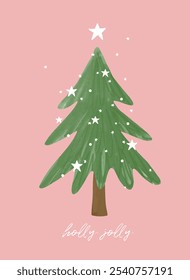 Cozy Christmas Greetings. Green Hand Drawn Christmas Tree and White Stars Isolated On A Blush Pink Background. Infantile Style Drawing-like Xmas Card with Warm "Holly Jolly" Wishes. RGB.