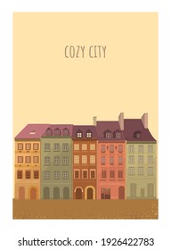 Cozy city houses, cozy cute hand drawn town. Postcard with houses. Vector modern flat illustration in hand drawn style. European city.